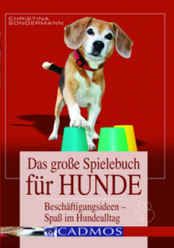 CADMOS Das große Hundespielebuch für Hunde